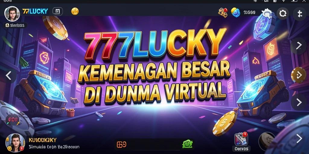Tangkapan layar utama 777LUCKY menampilkan pengalaman simulasi seru dan mendebarkan.